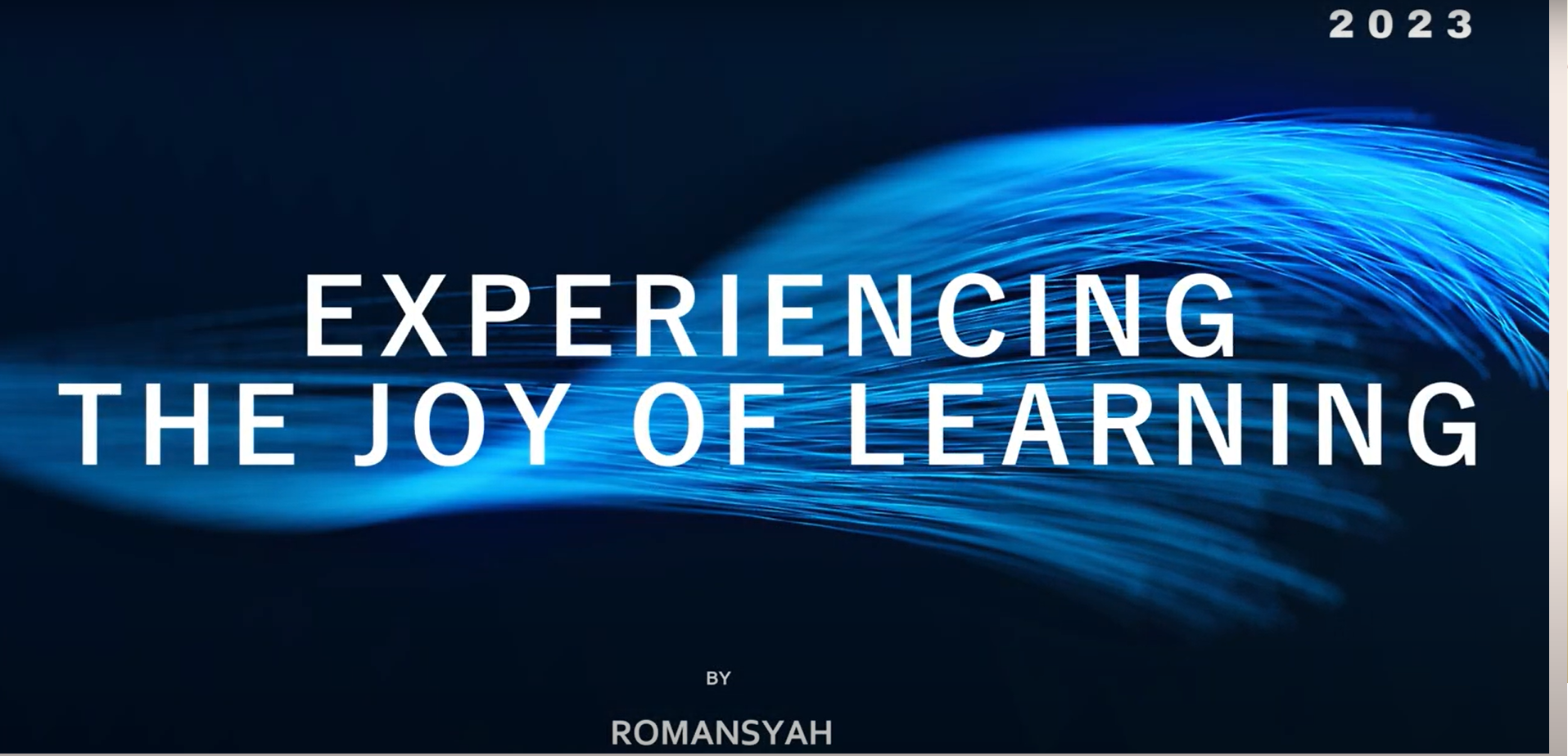 Experiencing The Joy of Learning